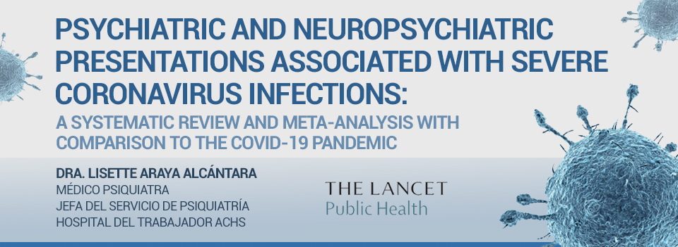 Psychiatric and neuropsychiatric presentations associated with severe coronavirus infections:


